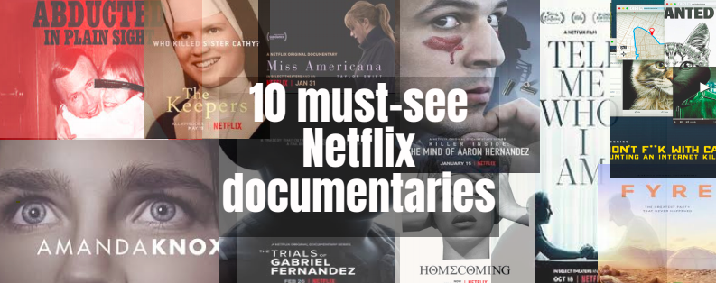 Top 10 Documentaries Everyone Should See On Netflix Crusader News