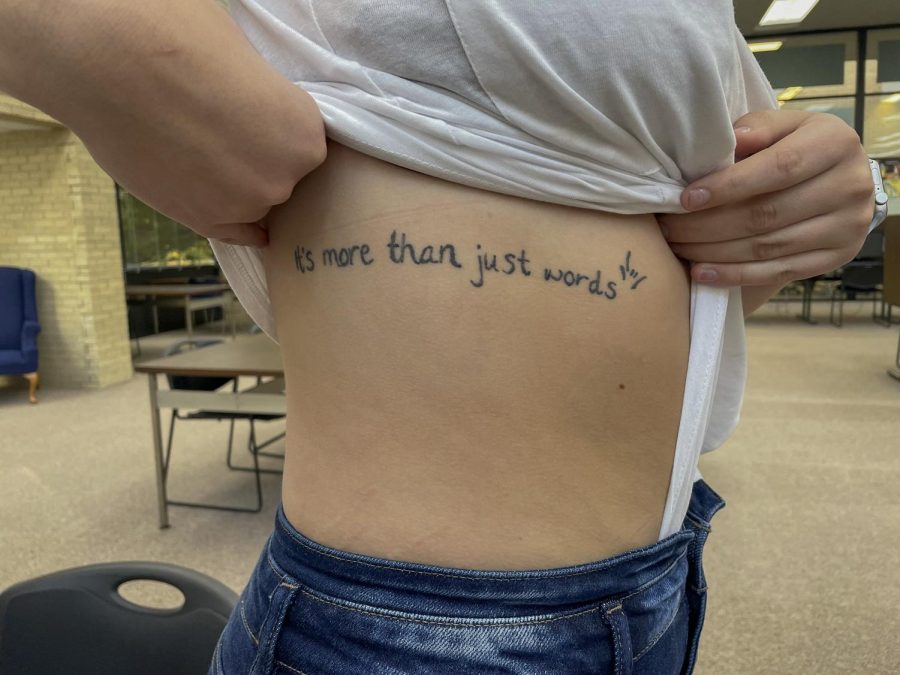  “It’s more than just words,” is tattooed across Audra Langly’s ribs. Langly is from Rolla and plans on majoring in American Sign Language which is what her tattoo is inspired by. 
