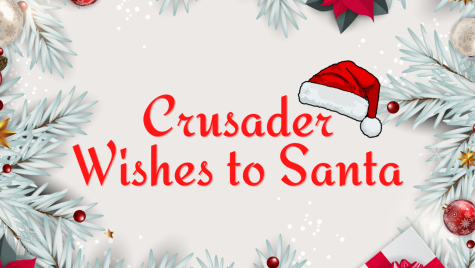 Inspired by former Crusader member Ruby Thornton, the whole staff this year has decided to write to Santa. With this the hopes are that this will be the new tradition for Crusader.
