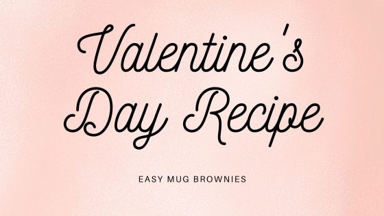 Valentine’s Day Recipe: Easy Mug Brownies