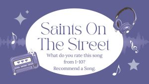 Saints on the Street: What do you rate this song from 1-10?/Recommend a Song